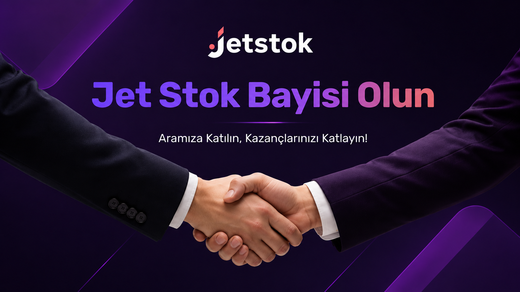 Jet Stok Bayisi Olun — Aramıza katılın, kazançlarınızı katlayın