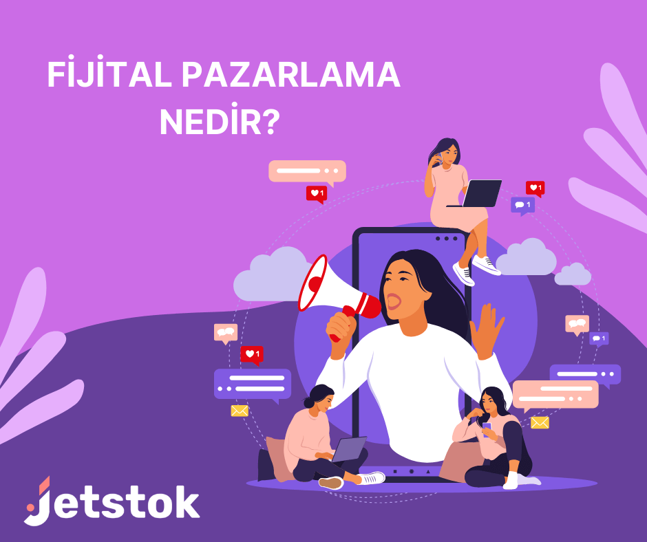 Fijital Pazarlama Nedir?