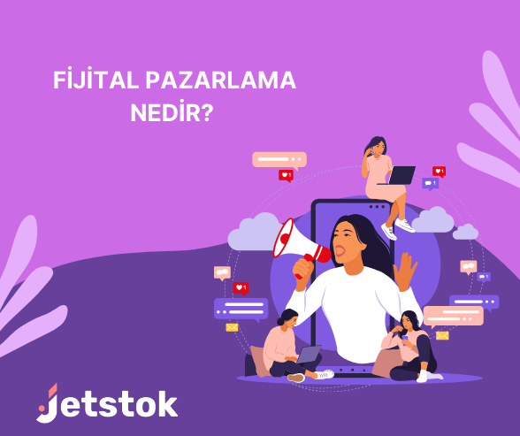 Fijital Pazarlama Nedir?