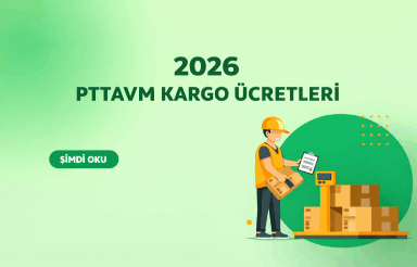 PttAvm 2026 Kargo Ücretleri